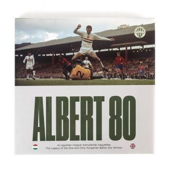   Albert80 - The Legacy of the One and Only Hungarian Ballon d'Or Winner